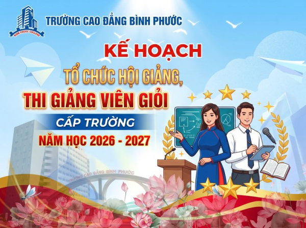 Kế hoạch tổ chức Hội giảng, thi giảng viên giỏi cấp Trường năm học 2026 - 2027